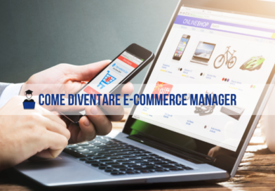 Come diventare E-commerce Manager